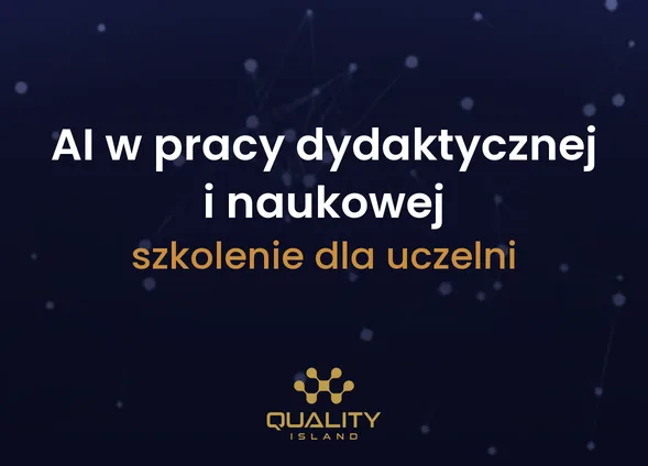 Szkolenie AI w pracy dydaktycznej i naukowej: szkolenie dla uczelni (AI dla nauczycieli akademickich)