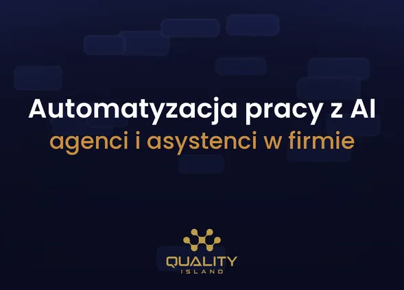 Szkolenie Automatyzacja pracy z AI: agenci i asystenci w firmie