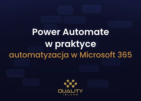 Szkolenie Power Automate w praktyce: automatyzacja pracy w Microsoft 365