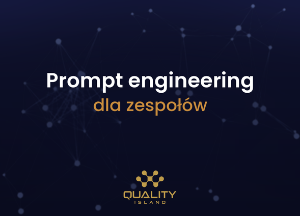 Szkolenie Prompt engineering dla zespołów: skuteczna praca z modelami językowymi